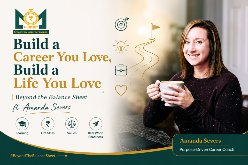 "Build a Career You Love, Build a Life You Love" | Beyond the Balance Sheet ft. Amenda Severs